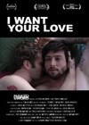 I Want Your Love  (2012).jpg